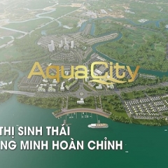 KHU ĐÔ THỊ SINH THÁI Aqua City Biên Hòa Đồng Nai