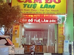 Tiệm Cầm Đồ Uy Tín Ở Tân Phú Cầm Đồ Tuệ Lâm